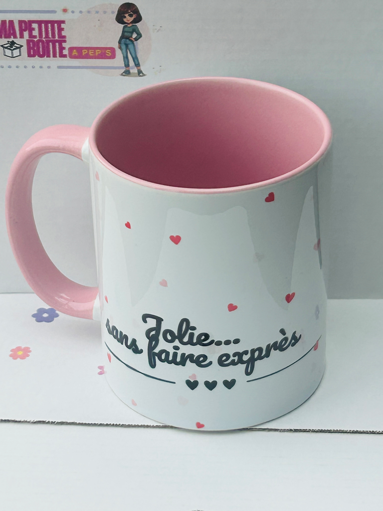 Tasse "Jolie sans faire exprès"