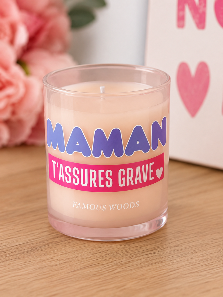 Bougie parfumée - Maman, t'assures grave
