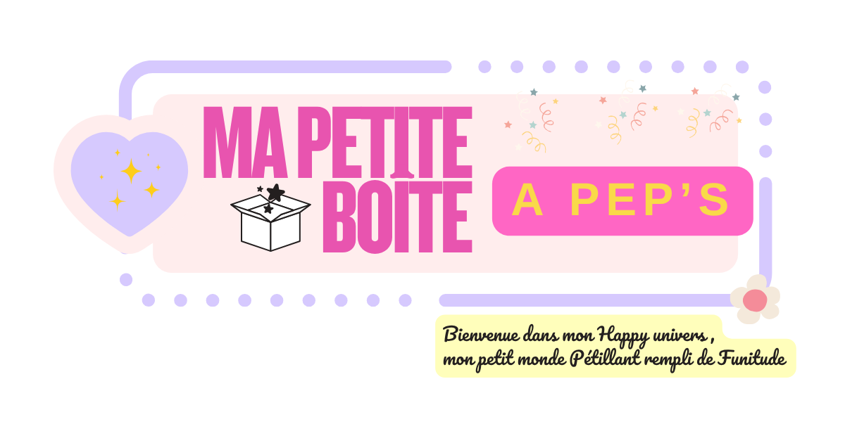 Ma Petite Boîte à Pep's